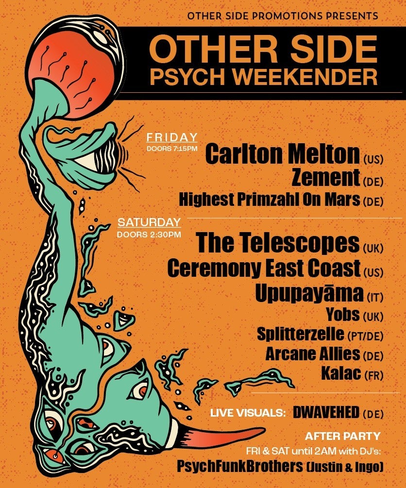 OSP Presents: Other Side Psych Weekender - The Telescopes + Carlton Melton + Many more!