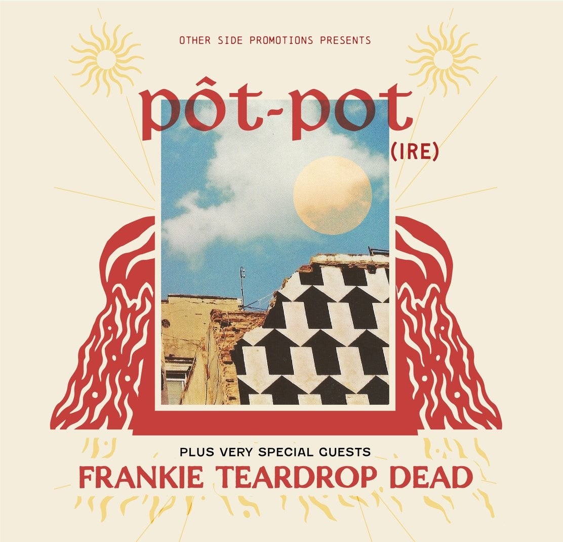 OSP Presents: pot-pot (IRE) + Frankie Teardrop Dead